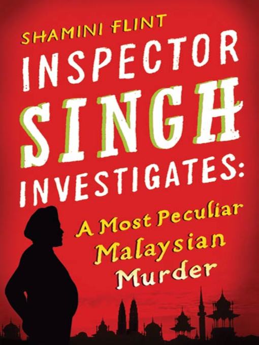 Title details for A Most Peculiar Malaysian Murder by Shamini Flint - Wait list